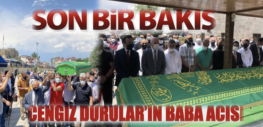 Cengiz Durular'ın baba acısı