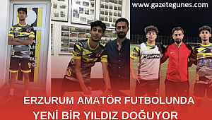 Erzurum amatör futbolunda yeni bir yıldız doğuyor