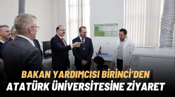 Sağlıkta stratejik iş birliği: Bakan Yardımcısı Birinci’den Atatürk Üniversitesine ziyaret