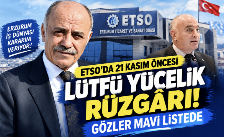 ETSO SEÇİMLERİNDE LÜTFÜ YÜCELİK DAMGASI! 